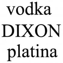 DIXON DIXON PLATINA VODKAVODKA