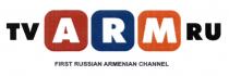 TVARMRU TVARM ARM TVARMRU FIRST RUSSIAN ARMENIAN CHANNELCHANNEL