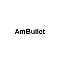 AMBULLET BULLET AM BULLET AMBULLET