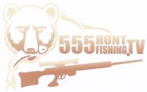 HUNTFISHING FISHING 555 HUNT FISHING.TVFISHING.TV
