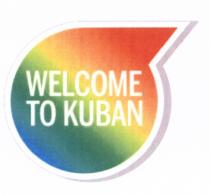 KUBAN WELCOME TO KUBAN