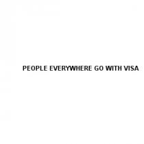 VISA PEOPLE EVERYWHERE GO WITH VISA