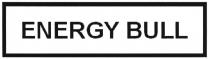 ENERGYBULL ENERGY BULLBULL