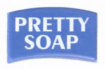 PRETTYSOAP PRETTY SOAPSOAP