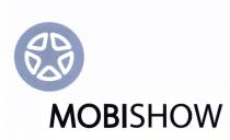 MOBISHOW MOBI MOBI SHOW MOBISHOW