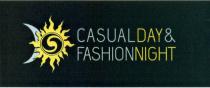 CASUAL DAY FASHION NIGHT CASUALDAY & FASHIONNIGHTFASHIONNIGHT