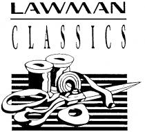 LAWMAN CLASSICS