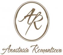 ANASTASIA ROMANTSOVA AR ANASTASIA ROMANTSOVA