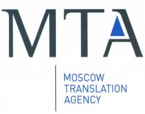 MTA МТА MTA MOSCOW TRANSLATION AGENCYAGENCY