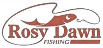 ROSY DAWN FISHINGFISHING