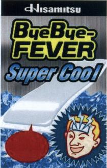 HISAMITSU BYEBYE BYE FEVER SUPERCOOL HISAMITSU BYEBYE-FEVER SUPER COOLCOOL