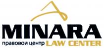 MINARA MINARA ПРАВОВОЙ ЦЕНТР LAW CENTERCENTER