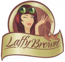 LAFFYBROWN LAFFY LAFFY BROWNBROWN