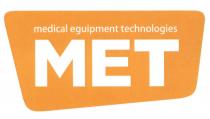 MET МЕТ MET MEDICAL EQUIPMENT TECHNOLOGIESTECHNOLOGIES