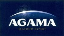 AGAMA AGAMA SEAFOOD EXPERTEXPERT