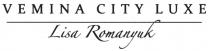 VEMINA ROMANYUK VEMINA CITY LUXE LISA ROMANYUK