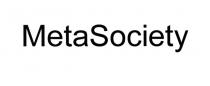 METASOCIETY META META SOCIETY METASOCIETY