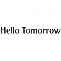 HELLO TOMORROWTOMORROW