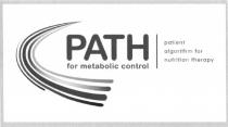 PATH РАТН PATH FOR METABOLIC CONTROL PATIENT ALGORITHM FOR NUTRITION THERAPYTHERAPY