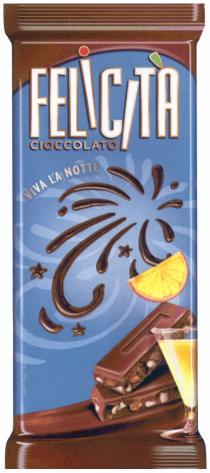 FELICITA FELICITA CIOCCOLATO VIVA LA NOTTE FF