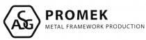 ASG PROMEK ASG PROMEK METAL FRAMEWORK PRODUCTIONPRODUCTION