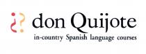 DONQUIJOTE QUIJOTE INCOUNTRY COUNTRY DON QUIJOTE IN-COUNTRY SPANISH LANGUAGE COURSESCOURSES