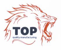 ТОР TOP QUALITY MANUFACTURINGMANUFACTURING