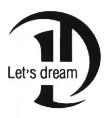 LETS LET LD LETS DREAMLET'S DREAM