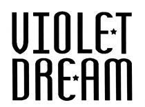 VIOLET VIOLETDREAM VIOLET DREAMDREAM