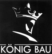 KONIG KOENIG KONIG BAUBAU