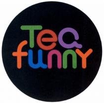 TEAFUNNY TEQFUNNY TEQ TEA FUNNYFUNNY