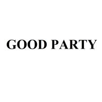 GOOD PARTYPARTY