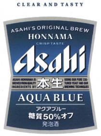 ASAHI ASAHIS AQUABLUE HONNAMA CRISPTASTE ASAHI AQUA BLUE ASAHIS ORIGINAL BREW HONNAMA CRISP TASTE CLEAR AND TASTYASAHI'S TASTY