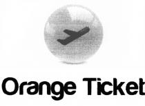 ORANGE TICKETTICKET