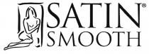 SATIN SMOOTHSMOOTH