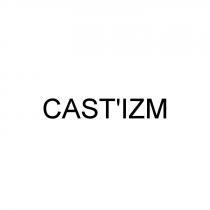 CASTIZM CAST IZM CAST IZM CASTIZMCAST'IZM