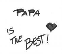 PAPA IS THE BESTBEST