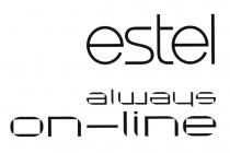 ESTEL ALWAYS ONLINE ESTEL ALWAYS ON-LINEON-LINE