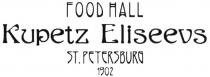 FOODHALL KUPETZ ELISEEVS FOOD HALL KUPETZ ELISEEVS ST. PETERSBURG 19021902