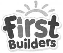 FIRST BUILDERSBUILDERS