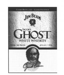 JIMBEAM BEAM JIM JACOB JACOBS JIM BEAM JACOBS GHOST JACOB BEAM WHITE WHISKEY CLEAR DISTILLED - CLEAR FILTEREDJACOB'S FILTERED