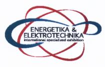 ENERGETIKA ELEKTROTECHNIKA ENERGETIKA & ELEKTROTECHNIKA INTERNATIONAL SPECIALIZED EXHIBITIONEXHIBITION