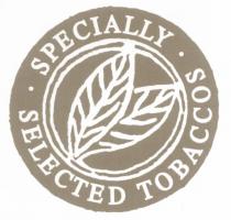 SPECIALLY SELECTED TOBACCOSTOBACCOS