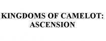 CAMELOT ASCENSION KINGDOMS OF CAMELOT ASCENSION