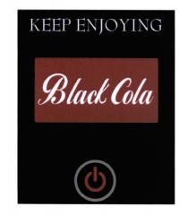 BLACK COLA KEEP ENJOYINGENJOYING