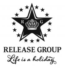 RG RELEASE GROUP LIFE IS A HOLIDAYHOLIDAY