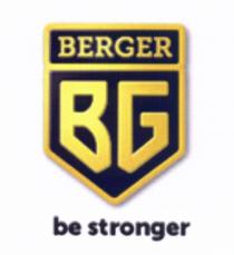 BERGER BERGER BG BE STRONGERSTRONGER