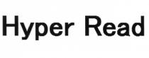 HYPERREAD HYPER READREAD