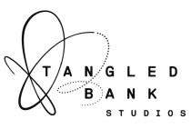 TANGLED TANGLED BANK STUDIOSSTUDIOS