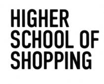 HIGHER SCHOOL OF SHOPPINGSHOPPING